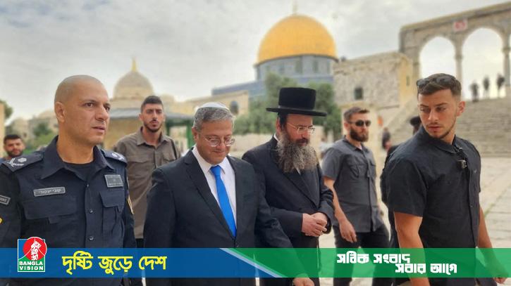 ‘আল-আকসার মালিক এখন ইসরাইল’ বেনগভিরের বক্তব্যে ক্ষুব্ধ আরব বিশ্ব